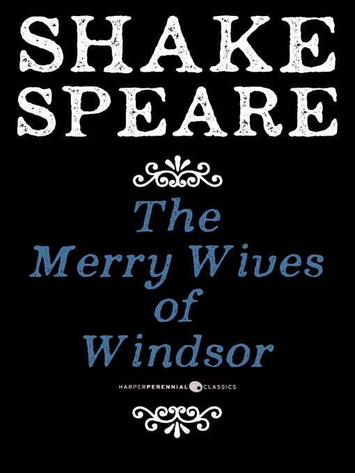 Title details for The Merry Wives of Windsor by William Shakespeare - Available